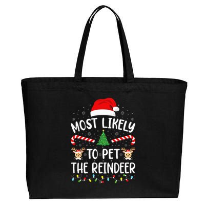 Most Likely To Pet The Reindeer squad family Joke Christmas  Cotton Canvas Jumbo Tote