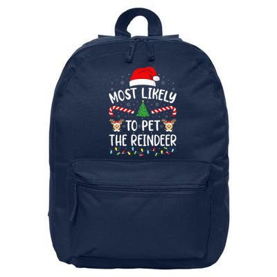 Most Likely To Pet The Reindeer squad family Joke Christmas  16 in Basic Backpack