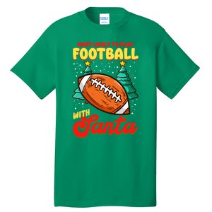 Most Likely To Play Football With Santa | Football Christmas Tall T-Shirt