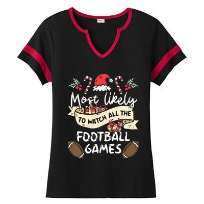 Most Likely To Watch All the Football Games Family Matching Ladies Halftime Notch Neck Tee