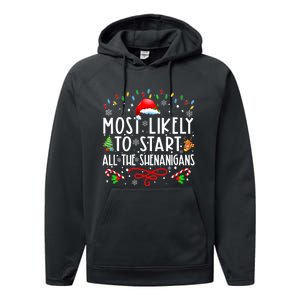 Most Likely To Start All The Shenanigans Family Xmas Holiday Performance Fleece Hoodie