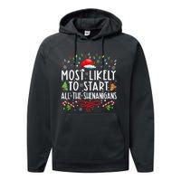 Most Likely To Start All The Shenanigans Family Xmas Holiday Performance Fleece Hoodie