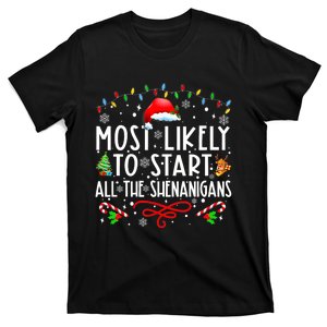 Most Likely To Start All The Shenanigans Family Xmas Holiday T-Shirt