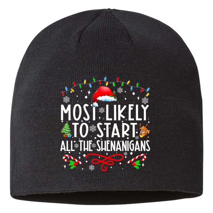 Most Likely To Start All The Shenanigans Family Xmas Holiday Sustainable Beanie