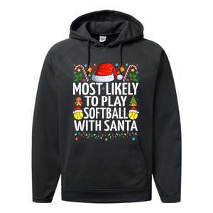 Most Likely To Play Softball With Santa Christmas Softball Performance Fleece Hoodie