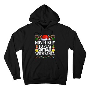 Most Likely To Play Softball With Santa Christmas Softball Hoodie