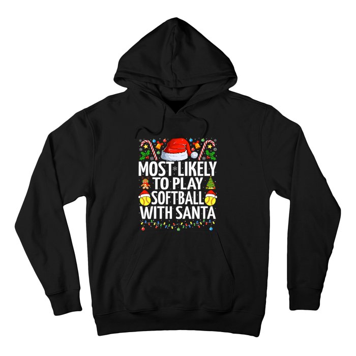 Most Likely To Play Softball With Santa Christmas Softball Hoodie