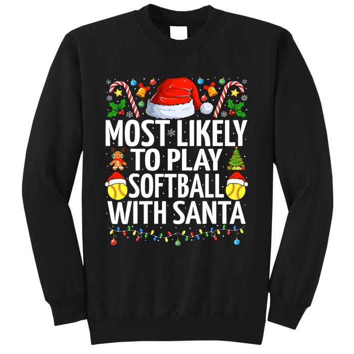 Most Likely To Play Softball With Santa Christmas Softball Sweatshirt