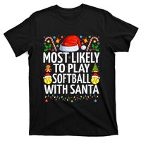 Most Likely To Play Softball With Santa Christmas Softball T-Shirt