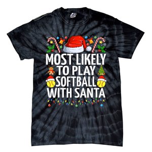 Most Likely To Play Softball With Santa Christmas Softball Tie-Dye T-Shirt