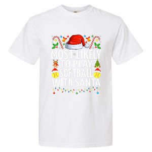 Most Likely To Play Softball With Santa Christmas Softball Garment-Dyed Heavyweight T-Shirt