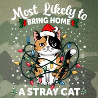 Most Likely To Bring Home A Stray Cat Matching Christmas Legacy Tie Dye Trucker Hat