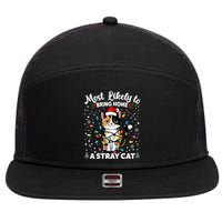 Most Likely To Bring Home A Stray Cat Matching Christmas 7 Panel Mesh Trucker Snapback Hat