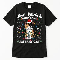 Most Likely To Bring Home A Stray Cat Matching Christmas Tall T-Shirt