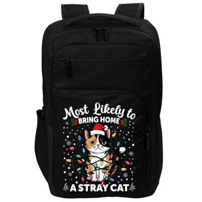 Most Likely To Bring Home A Stray Cat Matching Christmas Impact Tech Backpack