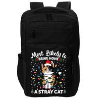 Most Likely To Bring Home A Stray Cat Matching Christmas Impact Tech Backpack