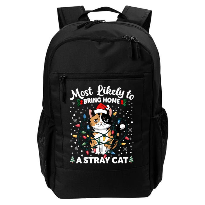 Most Likely To Bring Home A Stray Cat Matching Christmas Backpack