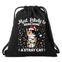 Most Likely To Bring Home A Stray Cat Matching Christmas Drawstring Bag