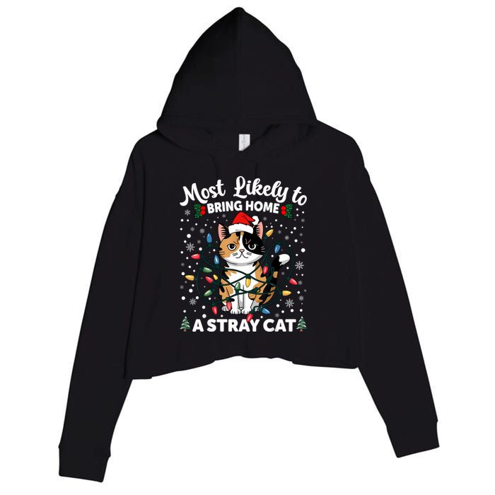Most Likely To Bring Home A Stray Cat Matching Christmas Crop Fleece Hoodie