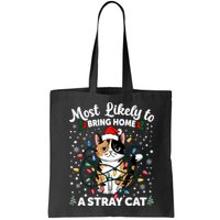 Most Likely To Bring Home A Stray Cat Matching Christmas Bag
