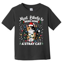 Most Likely To Bring Home A Stray Cat Matching Christmas Toddler T-Shirt