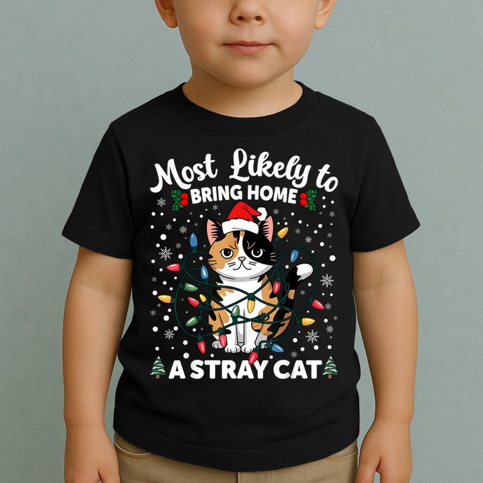 Most Likely To Bring Home A Stray Cat Matching Christmas Toddler T-Shirt