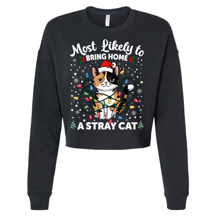 Most Likely To Bring Home A Stray Cat Matching Christmas Cropped Pullover Crew