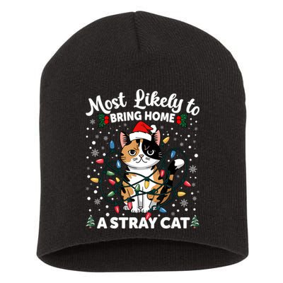 Most Likely To Bring Home A Stray Cat Matching Christmas Short Acrylic Beanie