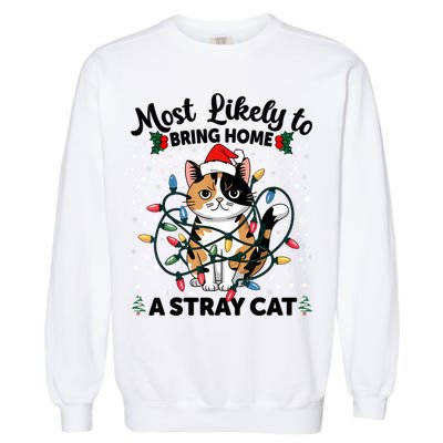 Most Likely To Bring Home A Stray Cat Matching Christmas Garment-Dyed Sweatshirt