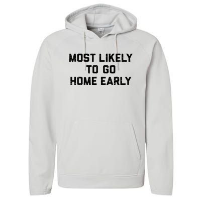 Most Likely To Go Home Early Matching Vacation Trip Performance Fleece Hoodie