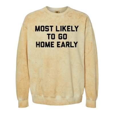 Most Likely To Go Home Early Matching Vacation Trip Colorblast Crewneck Sweatshirt