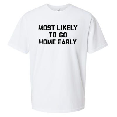 Most Likely To Go Home Early Matching Vacation Trip Sueded Cloud Jersey T-Shirt