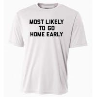 Most Likely To Go Home Early Matching Vacation Trip Cooling Performance Crew T-Shirt