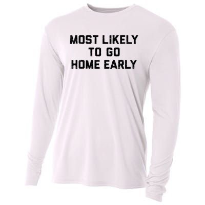 Most Likely To Go Home Early Matching Vacation Trip Cooling Performance Long Sleeve Crew