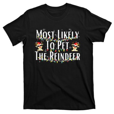 Most Likely To Pet The Reindeer Christmas Tree Lights T-Shirt