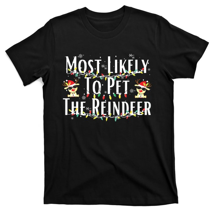 Most Likely To Pet The Reindeer Christmas Tree Lights T-Shirt