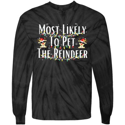 Most Likely To Pet The Reindeer Christmas Tree Lights Tie-Dye Long Sleeve Shirt