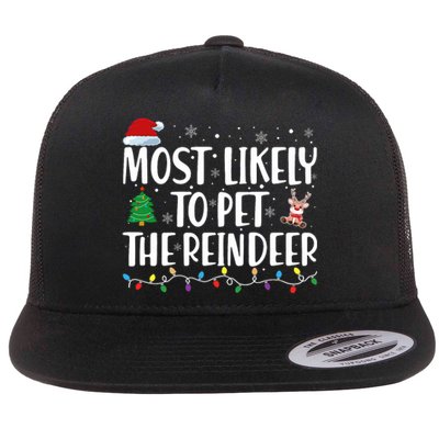 Most Likely To Pet The Reindeer Family Matching Christmas Flat Bill Trucker Hat