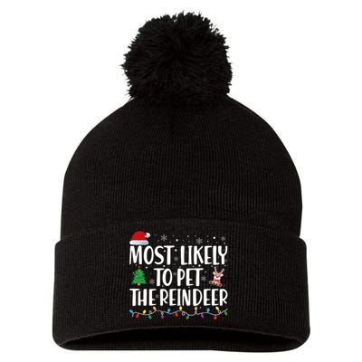 Most Likely To Pet The Reindeer Family Matching Christmas Pom Pom 12in Knit Beanie