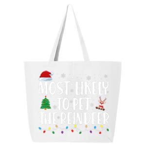 Most Likely To Pet The Reindeer Family Matching Christmas 25L Jumbo Tote