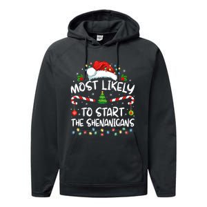 Most Likely To Start All The Shenanigans Family Xmas Holiday Performance Fleece Hoodie