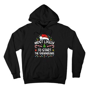 Most Likely To Start All The Shenanigans Family Xmas Holiday Hoodie