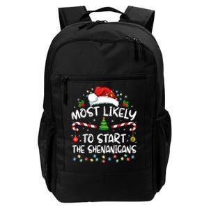 Most Likely To Start All The Shenanigans Family Xmas Holiday Daily Commute Backpack