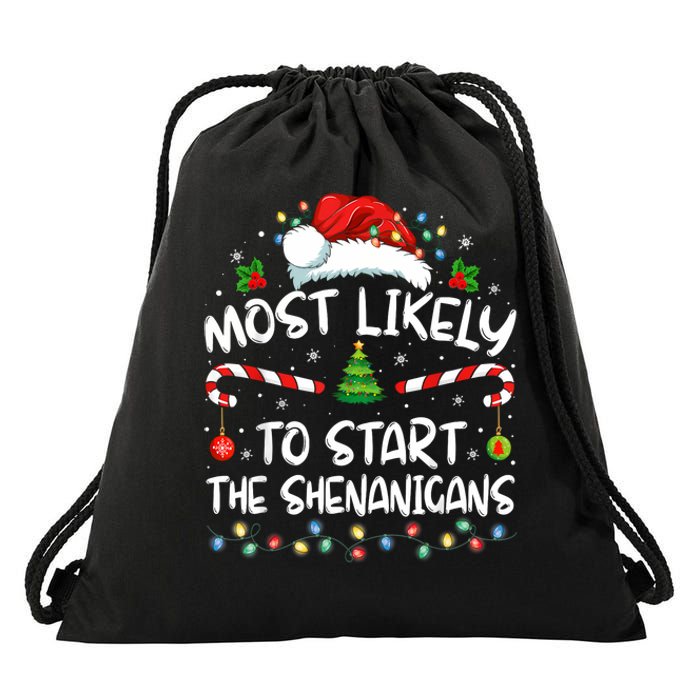 Most Likely To Start All The Shenanigans Family Xmas Holiday Drawstring Bag