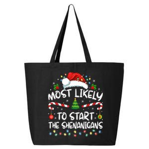 Most Likely To Start All The Shenanigans Family Xmas Holiday 25L Jumbo Tote