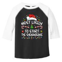 Most Likely To Start All The Shenanigans Family Xmas Holiday Toddler Fine Jersey T-Shirt