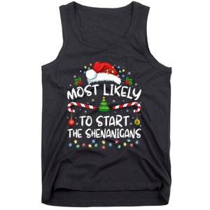 Most Likely To Start All The Shenanigans Family Xmas Holiday Tank Top