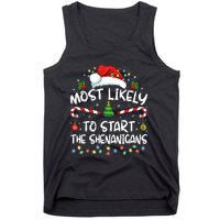 Most Likely To Start All The Shenanigans Family Xmas Holiday Tank Top