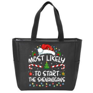 Most Likely To Start All The Shenanigans Family Xmas Holiday Zip Tote Bag