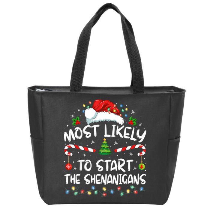 Most Likely To Start All The Shenanigans Family Xmas Holiday Zip Tote Bag